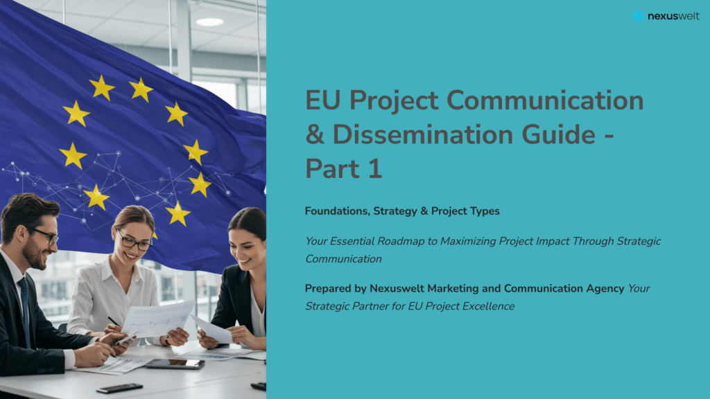 EU project communication and dissemination guide - Horizon 2020 training materials with European flag and professional team discussing consortium management strategies