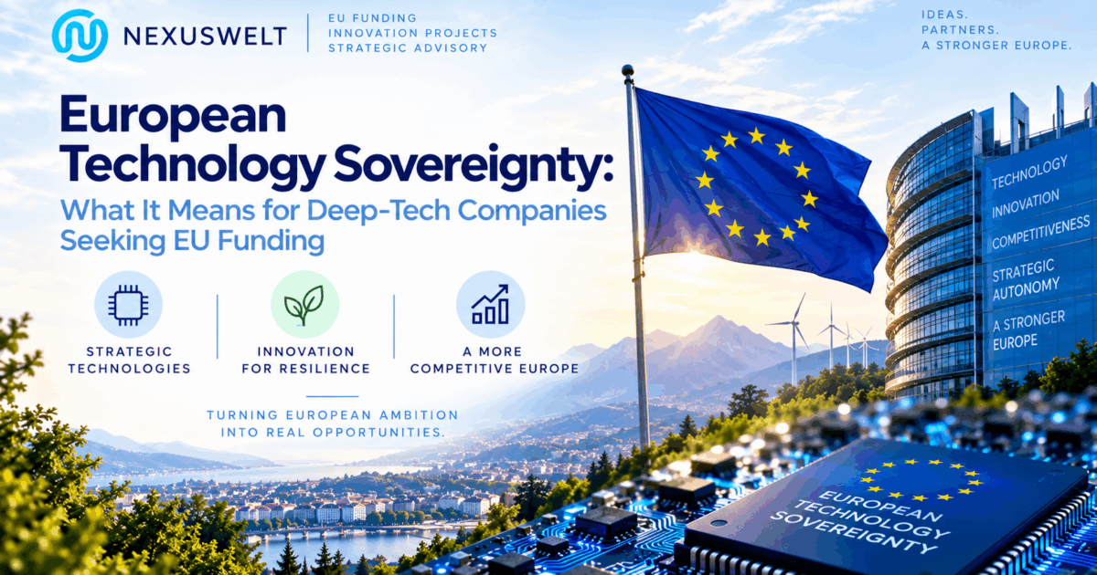 european-technology-sovereignty-eu-funding-banner European technology sovereignty and EU funding for deep-tech companies, including strategic technologies, semiconductors, AI, clean energy and European competitiveness